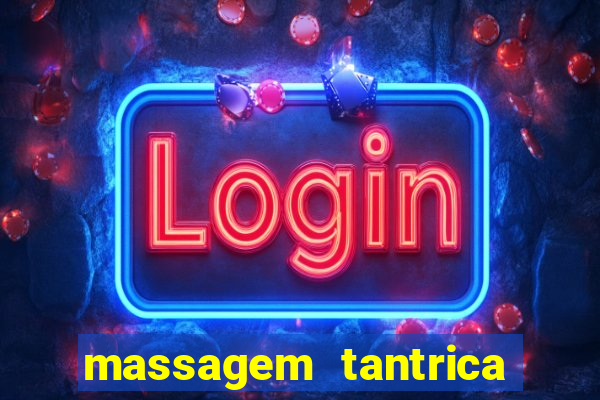 massagem tantrica em porto alegre